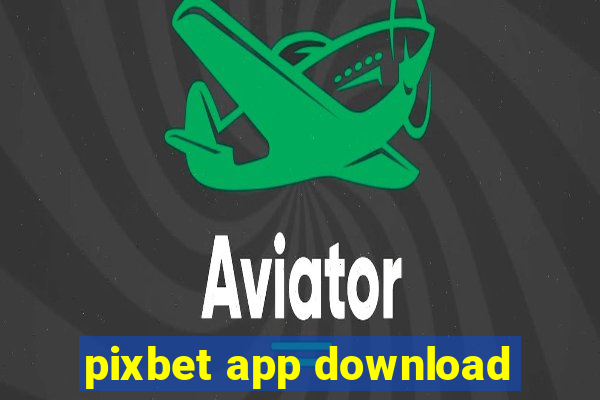 pixbet app download